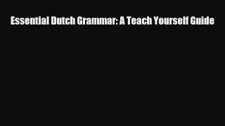 PDF Essential Dutch Grammar: A Teach Yourself Guide PDF Book Free