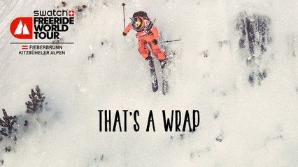 That's a wrap - Fieberbrunn Kitzbuheler Alpen - Swatch Freeride World Tour 2016