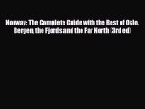 PDF Norway: The Complete Guide with the Best of Oslo Bergen the Fjords and the Far North (3rd
