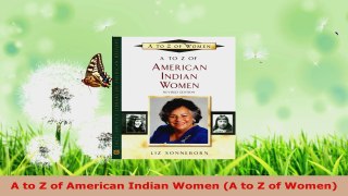 PDF  A to Z of American Indian Women A to Z of Women Read Online