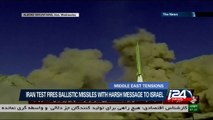 Iran test fires ballistic missiles with harsh message to Israel