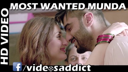 Most Wanted Munda - Full Video Song - Arjun Kapoor, Kareena Kapoor
