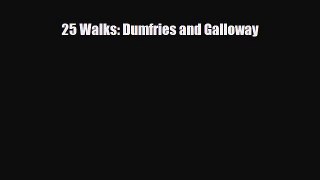 Download 25 Walks: Dumfries and Galloway Ebook