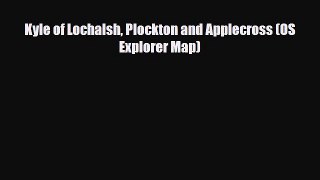 Download Kyle of Lochalsh Plockton and Applecross (OS Explorer Map) PDF Book Free