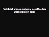 PDF First sketch of a new geological map of Scotland with explanatory notes Ebook