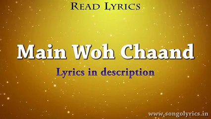 Main Woh Chaand (Teraa Surroor) - Full Song With Lyrics - Darshan Raval