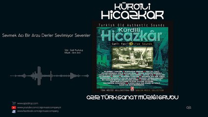 Hicazkar - Sevmek Acı