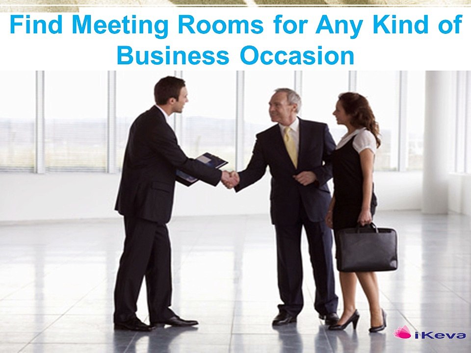 Find Meeting Rooms for Any Kind of Business Occasion