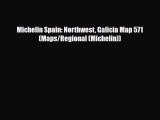 Download Michelin Spain: Northwest Galicia Map 571 (Maps/Regional (Michelin)) Read Online