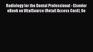 PDF Radiology for the Dental Professional - Elsevier eBook on VitalSource (Retail Access Card)