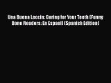 PDF Una Buena Leccin: Caring for Your Teeth (Funny Bone Readers: En Espaol) (Spanish Edition)