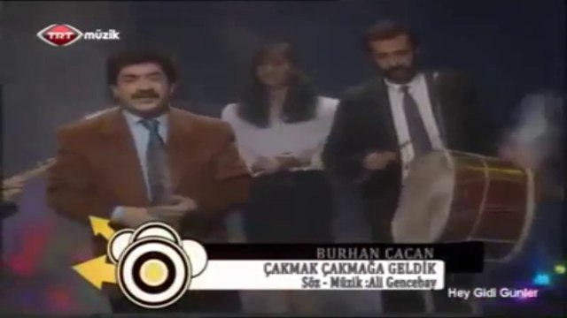 Burhan Çaçan Çakmak Çakmağa Geldik (nostalji) by feridi