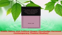 Download  Public Selves and Political Stages Routledge Harwood Contemporary Theatre Studies PDF Full Ebook