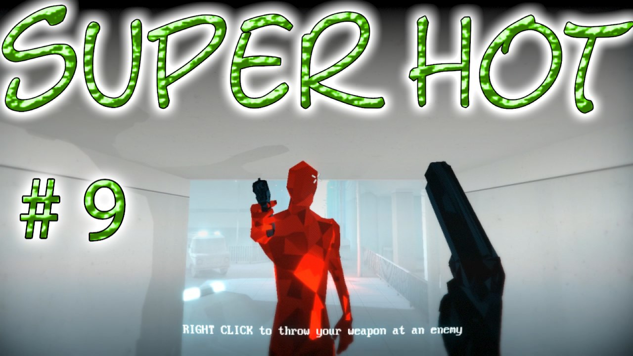 Superhot # 9 ➤ The Truth & The EULA