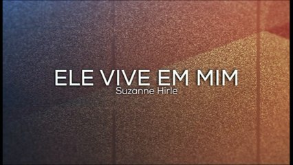ELE VIVE EM MIM - Adoradores 2