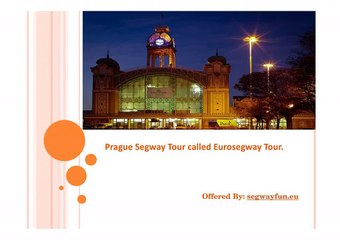 Prague Segway Tour called Eurosegway Tour.