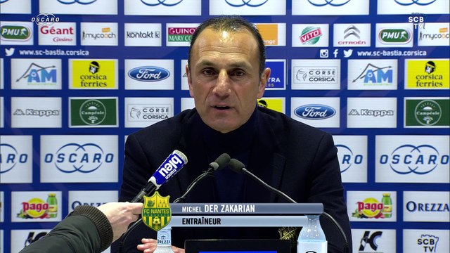 Bastia 0-0 Nantes : Conf. d'après-match de M. Der Zakarian