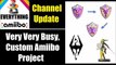 CHANNEL UPDATE Very Very Busy, Custom Amiibo Project - Amiibo