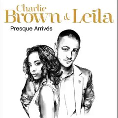 Leïla Lanova Feat. Charlie Brown - Presque Arrivés [Audio]