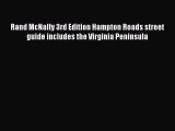 Read Rand McNally 3rd Edition Hampton Roads street guide includes the Virginia Peninsula Ebook