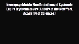 [PDF] Neuropsychiatric Manifestations of Systemic Lupus Erythematosus (Annals of the New York