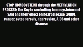 [PDF] STOP HOMOCYSTEINE through the METHYLATION PROCESS: The Key to controlling homocysteine