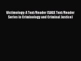 Download Victimology: A Text/Reader (SAGE Text/Reader Series in Criminology and Criminal Justice)