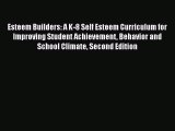 [PDF] Esteem Builders: A K-8 Self Esteem Curriculum for Improving Student Achievement Behavior