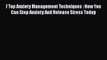 [PDF] 7 Top Anxiety Management Techniques : How You Can Stop Anxiety And Release Stress Today