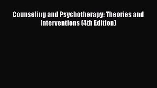 [PDF] Counseling and Psychotherapy: Theories and Interventions (4th Edition) [Download] Online