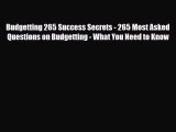 [PDF] Budgetting 265 Success Secrets - 265 Most Asked Questions on Budgetting - What You Need
