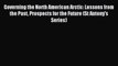 Read Governing the North American Arctic: Lessons from the Past Prospects for the Future (St