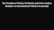 [PDF] The Paradox of Plenty: Oil Booms and Petro-States (Studies in International Political