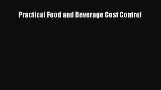 Read Practical Food and Beverage Cost Control Ebook Free
