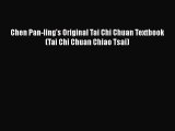 Download Chen Pan-ling's Original Tai Chi Chuan Textbook (Tai Chi Chuan Chiao Tsai) Read Online