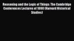 Read Reasoning and the Logic of Things: The Cambridge Conferences Lectures of 1898 (Harvard