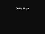 Read Finding Mikayla Ebook Free