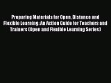 [PDF] Preparing Materials for Open Distance and Flexible Learning: An Action Guide for Teachers