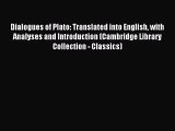 Read Dialogues of Plato: Translated into English with Analyses and Introduction (Cambridge