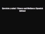 PDF Ejercicio y salud / Fitness and Wellness (Spanish Edition) [Download] Online