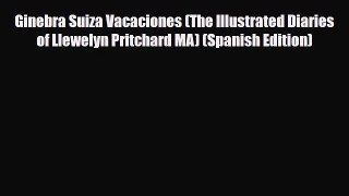 PDF Ginebra Suiza Vacaciones (The Illustrated Diaries of Llewelyn Pritchard MA) (Spanish Edition)