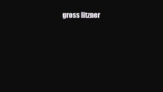 PDF gross litzner Read Online