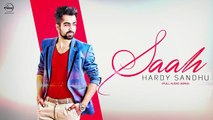 Saah (Full Audio) - Hardy Sandhu - Latest Punjabi Song 2016