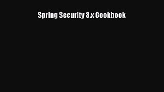 Download Spring Security 3.x Cookbook Ebook Online