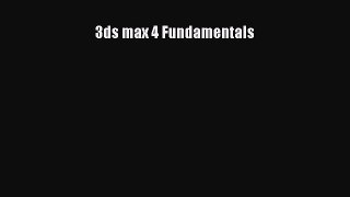 Read 3ds max 4 Fundamentals Ebook Free