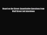 Read Heard on the Street: Quantitative Questions from Wall Street Job Interviews Ebook Free