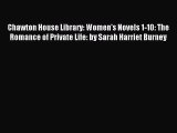 Read Chawton House Library: Women's Novels 1-10: The Romance of Private Life: by Sarah Harriet