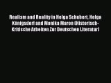 Read Realism and Reality in Helga Schubert Helga Königsdorf and Monika Maron (Historisch-Kritische