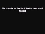 PDF The Essential Surfing: North Mexico- Guide & Surf Map Set Ebook