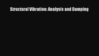 Read Structural Vibration: Analysis and Damping PDF Online